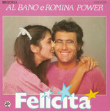 Al Bano & Romina Power - Felicita / Arrivederci A Bahia