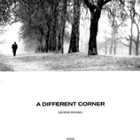 George Michael - A Different Corner / A Different Corner (instrumental)