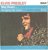 Elvis Presley - Way Down / Pledging My Love