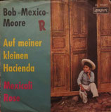 Bob Moore und sein Orchester - Auf meiner kleinen Hacienda