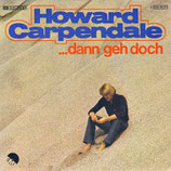 Howard Carpendale - Dann geh doch / Johannesburg