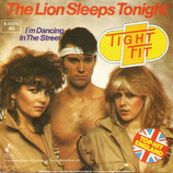 Tight Fit - The Lion Sleeps Tonight / I´m Dancing In The Street