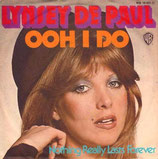 Lynsey De Paul - Ooh I Do / Nothing Really Lasts Forever