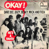 Dave, Dee, Dozy, Beaky, Mick & Tich - Okay / He´s A Raver