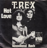 T. Rex - Hot Love / Woodland Rock (ohne Cover)