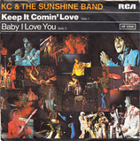 KC & The Sunshine Band -  Keep It Comin' Love / Baby I Love You (Yes I Do)