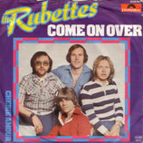 Rubettes - Come On Over / Cherie Amour