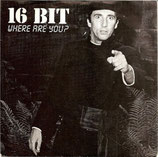 16 Bit - Where Are You? / Where Are You? (Instr.)