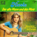 Nicole - Der alte Mann und das Meer / Und mit der Zeit kommt auch die Zeit, sich zu verlieben