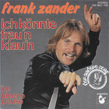 Frank Zander - Ich könnte Frauen klauen / Ne kleene Pause