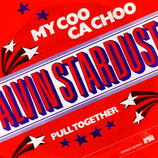 Alvin Stardust - My Coo Ca Choo / Pull Together