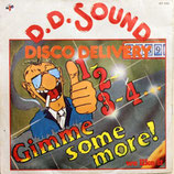 D.D. Sound (La Bionda) - 1-2-3-4 Gimme Some More / Disco Delivery