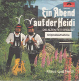 Klaus und Ferdl - Ein Abend auf der Heidi / Die alten Rittersleut