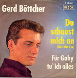 Gerd Böttcher - Du schaust mich an / Für Gaby tu' ich alles (ohne Cover)