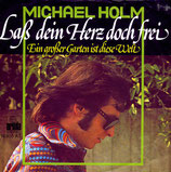 Michael Holm - Lass dein Herz doch frei (ohne Cover)
