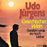 Udo Jürgens - Griechischer Wein / Gestern war es noch Liebe