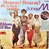 Boney M. - Hooray! Hooray! It´s A Holi-Holiday / Ribbons Of Bue