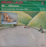 Bruno Lauzi - Ah... Lamore / Sconosciuto Amore Mio