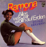 Ramona - Alles was wir wolln auf Erden / Ich muß telefonieren (Wenn ich dich nicht sehen kann)