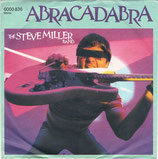 Steve Miller Band - Abracadabra / Never Say No