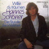 Hannes Schöner - Willst du träumen / Die Stunde der Wahrheit