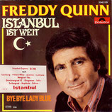 Freddy Quinn - Istanbul ist weit / Bye Bye Lady Blue