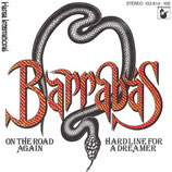 Barrabas - On The Road Again / Hard Line For A Dreamer