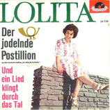 Lolita - Der jodelnde Postillion / Und ein Lied klingt durch das Tal