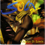 Charles D. Lewis - Soca Dance / My Life, Your Life