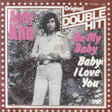 Andy Kim - Be My Baby / Baby, I Love You