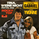 Gunter Gabriel & Yvonne - Tina, weine nicht / Rocky Top