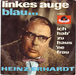 Heinz Erhardt - Linkes Auge blau… / Ich hab' zu Haus' 'ne Frau (ohne Cover)