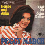 Peggy March - Romeo und Julia / Spar dir deine Dollar