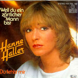 Hanne Haller - Weil du ein zärtlicher Mann bist / Du fehlst mir