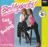 Bobbysocks - Let It Swing / La Det Swing