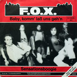 F.O.X. - Baby, komm lass uns gehn / Sensationsboogie