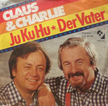 Claus & Charlie - Ju Ku Hu / Der Vater…