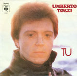 Umberto Tozzi - Tu / Perdendo Anna