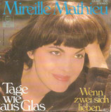 Mireille Mathieu - Tage wie aus Glas / Wenn zwei sich lieben