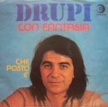 Drupi - Con Fantasia / Che Posto E´