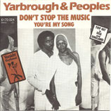 Yarbrough & Peoples - Don´t Stop The Music / You´re My Song