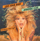 Amanda Lear - Love Your Body / Darkness And Light