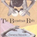 Boomtown Rats - Banana Republic / Man At The Top