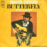 Danyel Gerard - Butterfly / Wer ich bin (deutsch)