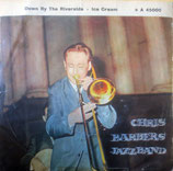 Chris Barber's Jazzband - Down By The Riverside / Ice Cream (ohne Cover)