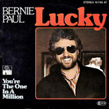 Bernie Paul - Lucky / You´re The One In A Million