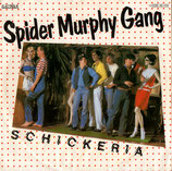 Spider Murphy Gang - Schickeria / Wer wird denn woana