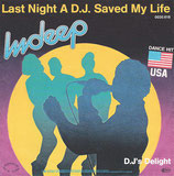 Indeep - Last Night A D.J. Saved My Life / D. J´s Delight