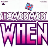 Showaddywaddy - When / Superstar