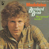 Bernhard Brink - Madeleine / Wer ist heut bei dir